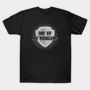 Mo' XP Mo' Problems T-Shirt